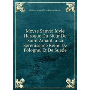   De Pologne, Et De Suede Marc Antoine GÃ©rard Saint Amant Books