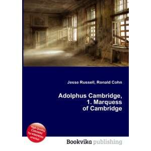   Cambridge, 1. Marquess of Cambridge Ronald Cohn Jesse Russell Books