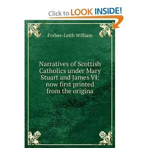  Narratives of Scottish Catholics under Mary Stuart and 