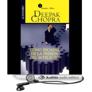  Audio Edition): Deepak Chopra, Mr. Emilio Evergenyi Matos: Books