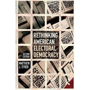   Democracy and Representation) [Paperback] Matthew J. Streb Books