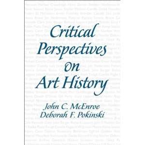   Perspectives on Art History [Paperback]: John C. McEnroe: Books