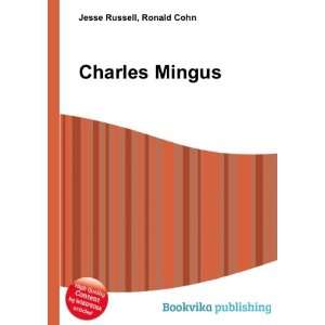 Charles Mingus Ronald Cohn Jesse Russell  Books