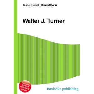 Walter J. Turner Ronald Cohn Jesse Russell  Books