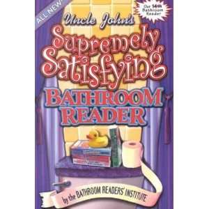  Uncle Johns Supremely Satisfying Bathroom Reader **ISBN 