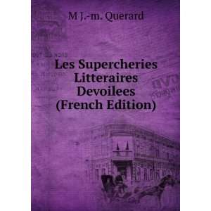  Les Supercheries Litteraires Devoilees (French Edition) M 
