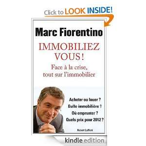 Immobiliez vous ! (French Edition): Marc FIORENTINO:  