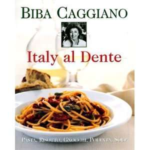   , Risotto, Gnocchi, Polenta, Soup [Hardcover] Biba Caggiano Books