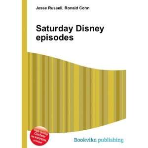  Saturday Disney episodes Ronald Cohn Jesse Russell Books