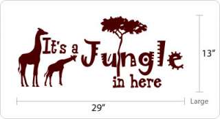 Its a Jungle in here   Vinyl Wall Quote Decal inspirational saying 