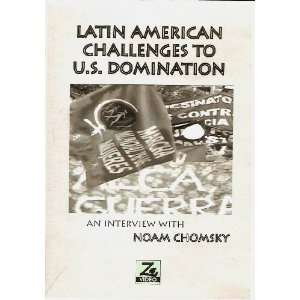   Challenges to U.S. Domination An Interview with Noam Chromsky on DVD