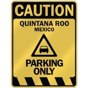   QUINTANA ROO PARKING ONLY  PARKING SIGN MEXICO: Home Improvement