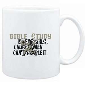  Mug White  Bible Study is for girls, cause men cant 