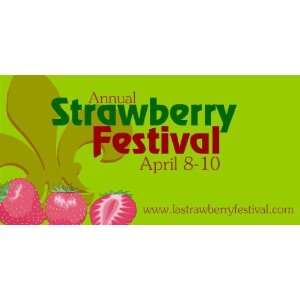    3x6 Vinyl Banner   Annual Strawberry Festival 
