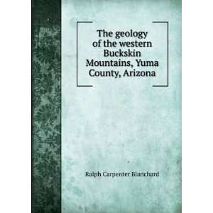   Mountains, Yuma County, Arizona: Ralph Carpenter Blanchard: Books