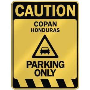   CAUTION COPAN PARKING ONLY  PARKING SIGN HONDURAS: Home Improvement