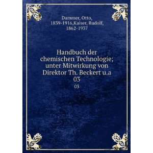   von Direktor Th. Beckert u.a. 03 Otto, 1839 1916,Kaiser, Rudolf, 1862