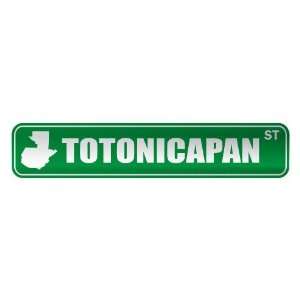     TOTONICAPAN ST  STREET SIGN CITY GUATEMALA