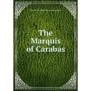  The Marquis of Carabas: Harriet Elizabeth Prescott 