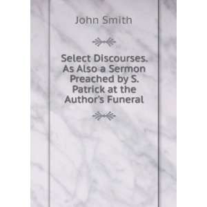   by S. Patrick at the Authors Funeral: John Smith:  Books