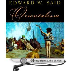   Orientalism (Audible Audio Edition) Edward Said, Peter Ganim Books
