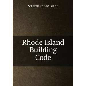 Rhode Island Building Code State of Rhode Island  Books