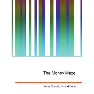  The Money Maze Ronald Cohn Jesse Russell Books