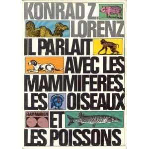   avec les mamifères, les oiseaux et les poissons Lorenz Konrad Books
