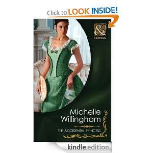 The Accidental Princess (Historical Romance): Michelle Willingham 