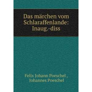    Inaug. diss Johannes Poeschel Felix Johann Poeschel  Books