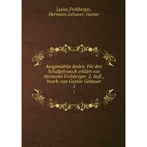   Frohberger, Hermann,Gebauer, Gustav Lysias  Books