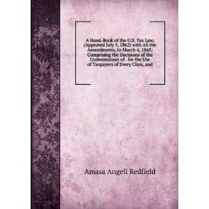   the Use of Taxpayers of Every Class, and Amasa Angell Redfield Books
