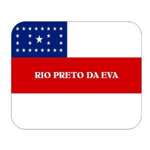   Brazil State   as, Rio Preto da Eva Mouse Pad 
