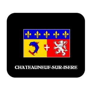  Rhone Alpes   CHATEAUNEUF SUR ISERE Mouse Pad 