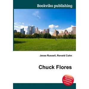  Chuck Flores Ronald Cohn Jesse Russell Books