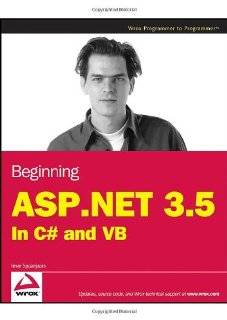 Beginning ASP.NET 3.5 In C# and VB (Programmer to Programmer)