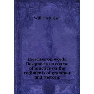  Exercises on words. Designed as a course of practice on 