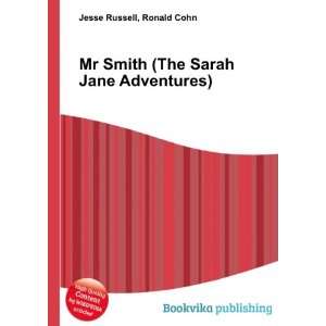   Mr Smith (The Sarah Jane Adventures) Ronald Cohn Jesse Russell Books