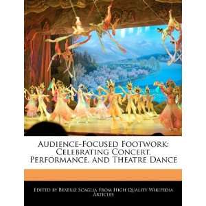   Performance, and Theatre Dance (9781241585327) Beatriz Scaglia Books