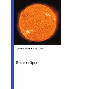  Solar eclipse Ronald Cohn Jesse Russell Books