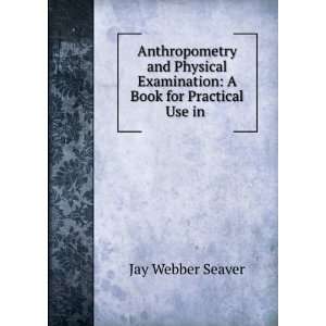   Book for Practical Use in . Jay Webber Seaver  Books