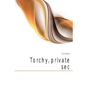  Torchy, private sec Ford Sewell Books