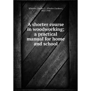  A shorter course in woodworking  a practical manual for 