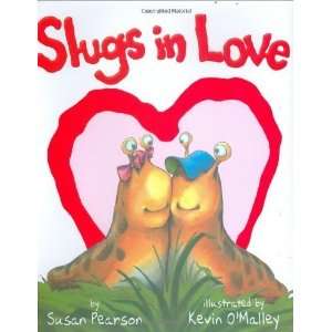    Slugs in Love [School & Library Binding] Susan Pearson Books