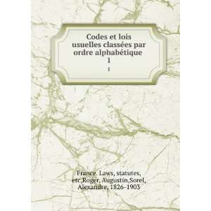   , etc,Roger, Augustin,Sorel, Alexandre, 1826 1903 France. Laws: Books