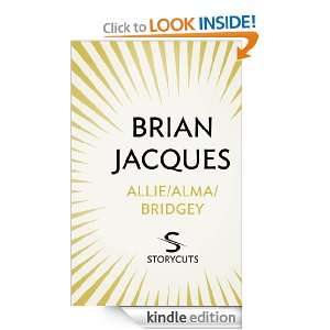 Allie/Alma / Bridgey (Storycuts) Brian Jacques  Kindle 