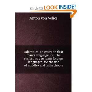   Language; or, the Easiest Way to Learn Foreign Languages: Velics Anton