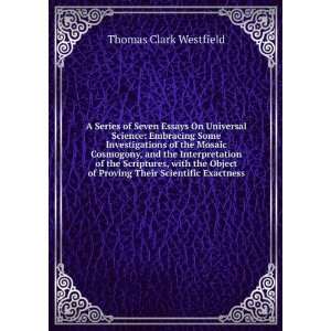   of Proving Their Scientific Exactness Thomas Clark Westfield Books