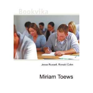  Miriam Toews Ronald Cohn Jesse Russell Books