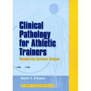 Clinical Pathology for Athletic Trainers **ISBN 9781556424694**